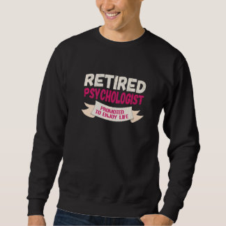 Retired Psychologist Promoted To Enjoy Sweatshirt