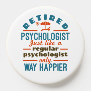 Retired Psychologist Therapist Retirement Happier PopSocket