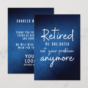 Retired Re: Due Dates Not Your Problem Anymore Thank You Card