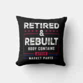 https://rlv.zcache.com/retired_rebuilt_body_hip_knee_bone_joint_replaceme_throw_pillow-r009b390e9f0945339cac35ffc936efc4_4gum2_8byvr_166.jpg