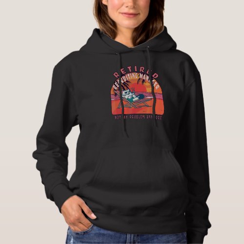 Retired Recruiting Manager  Vintage Retirement Hoodie