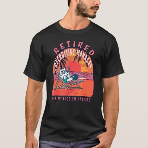 Retired Recruiting Manager  Vintage Retirement T_Shirt