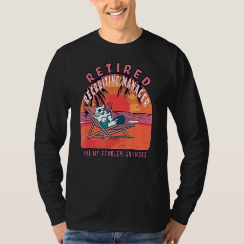 Retired Recruiting Manager  Vintage Retirement T_Shirt