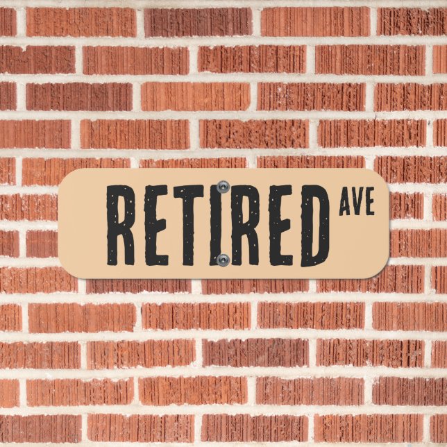 RETIRED RETIREMENT STREET SIGN (In Situ(Brick))