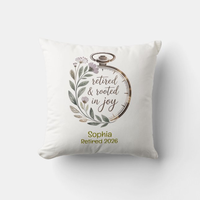 Retired & Rooted in Joy Personalized Name Year Throw Pillow (Front)