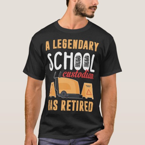 Retired School Custodian Gift School Custodian Ret T_Shirt