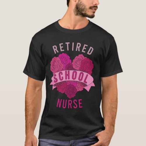 Retired School Nurse for Super Nurse T_Shirt