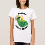 Retired School Nurse T-Shirt Retired School Nurse T-Shirt