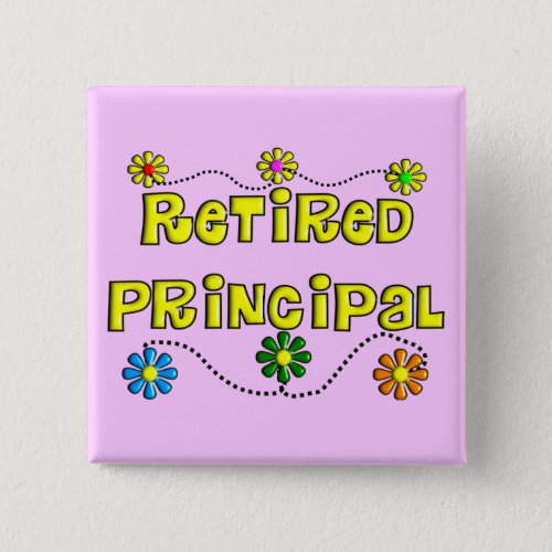 Retired School Principal Gifts Pinback Button