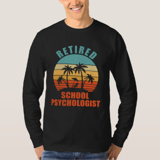 Retired School Psychologist  Happy Retirement T-Shirt