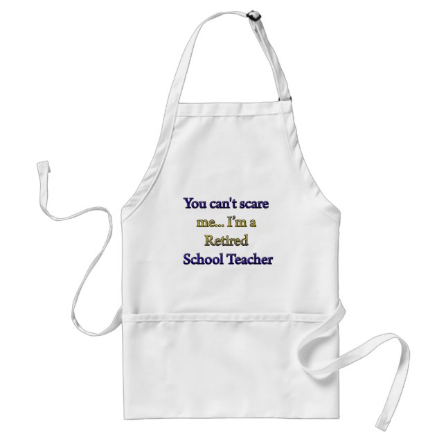 RETIRED SCHOOL TEACHER ADULT APRON (Front)