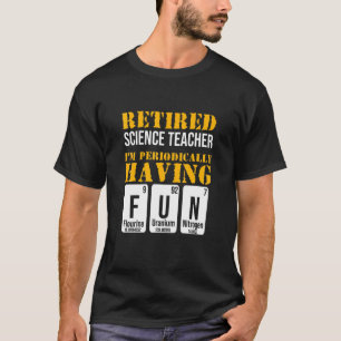 Retired Science Teacher Fun School Retirement 1 T-Shirt