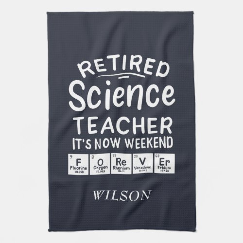 Retired Science Teacher Its' The Weekend Forever