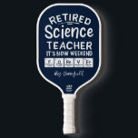 Retired Science Teacher Its' The Weekend Forever Pickleball Paddle<br><div class="desc">Make a statement with this Retired Science Teacher It's Now Weekend Forever saying. A great gift for a retired or soon-to-retire science teacher in your school.</div>