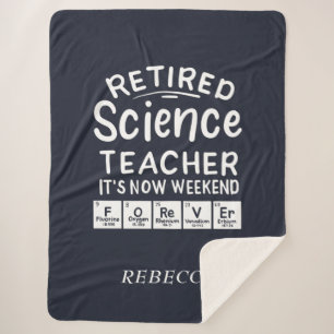 Retired Science Teacher Its' The Weekend Forever Sherpa Blanket