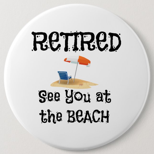 Retired--See You at the Beach Button (Front)
