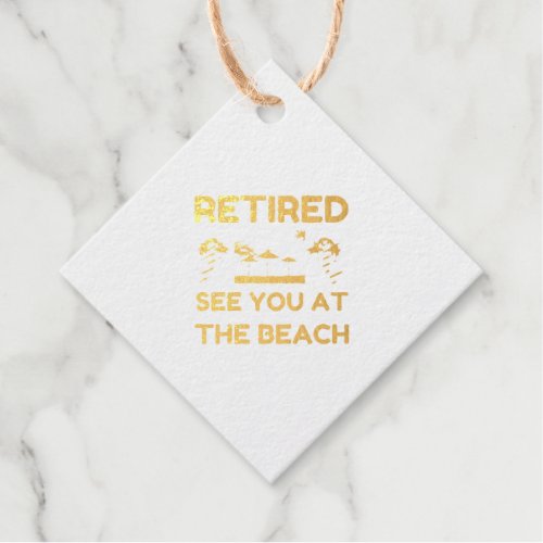RETIRED SEE YOU AT THE BEACH FOIL FAVOR TAGS