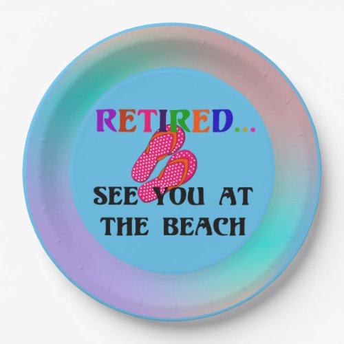 RetiredSee You at the Beach fun fun fun Pape Paper Plates