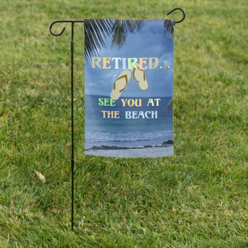 RetiredSee You at the Beach Garden Flag