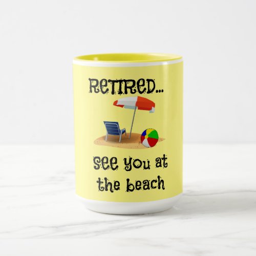 RetiredSee You at the Beach Mug