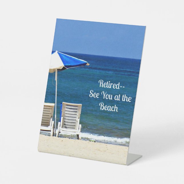 Retired...See You at the Beach Pedestal Sign (Front)