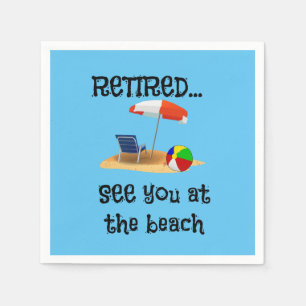Retired...See You at the Beach, popular design, Napkins