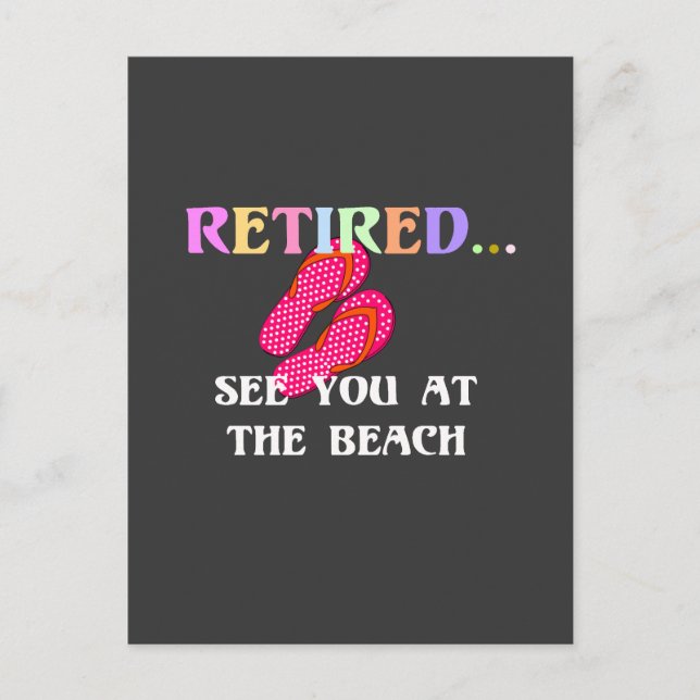 Retired...See You at the Beach, Postcard (Front)