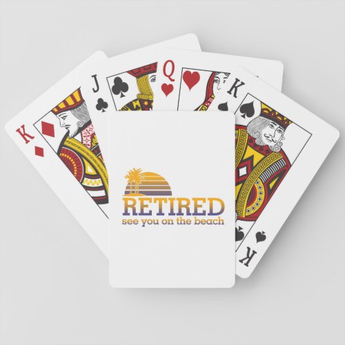 Retired See You On The Beach Playing Cards