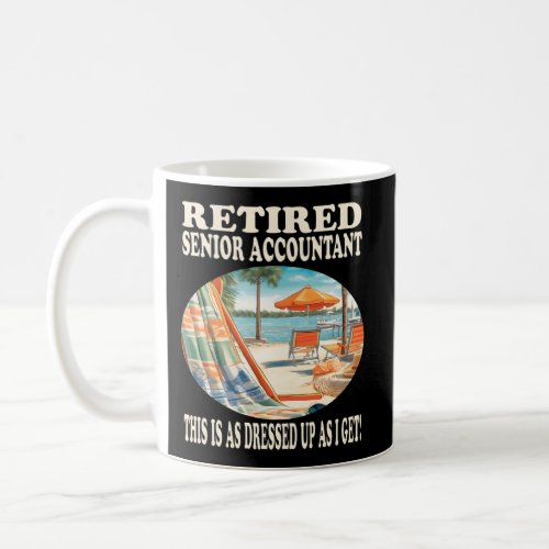 Retired Senior Accountant Relaxation Coffee Mug
