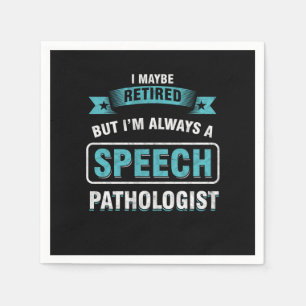 Retired SLP Speech Language Pathologist Therapist  Napkins