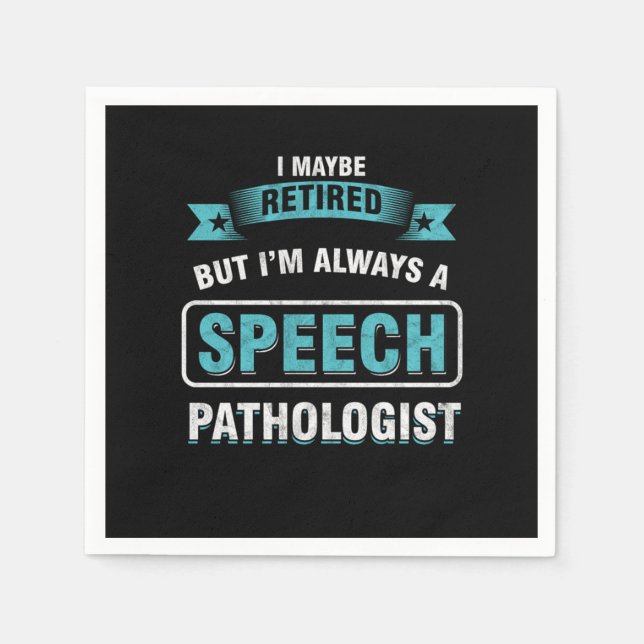 Retired SLP Speech Language Pathologist Therapist  Napkins (Front)
