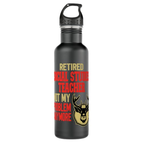 Retired Social Studies Teacher Deer Hunting Stainless Steel Water Bottle