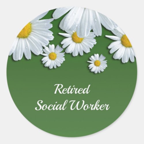 Retired Social Worker floral design Classic Round Sticker