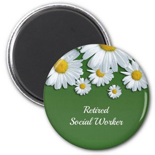Retired Social Worker floral design Magnet
