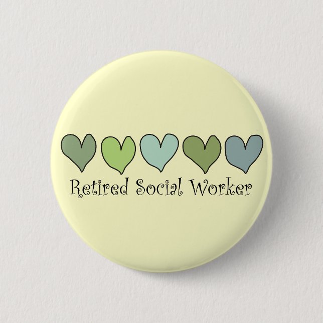 Retired Social Worker Gifts Pinback Button (Front)