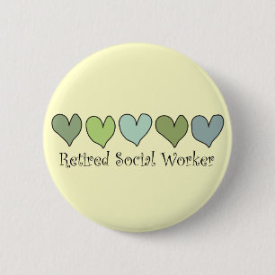 Retired Social Worker Gifts Pinback Button