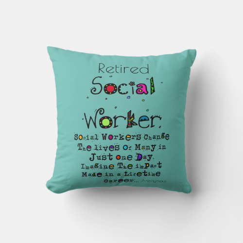 Retired Social Worker Quote   Throw Pillow