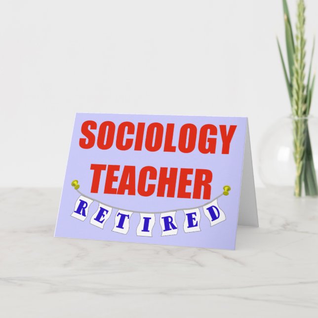 RETIRED SOCIOLOGY TEACHER CARD (Front)