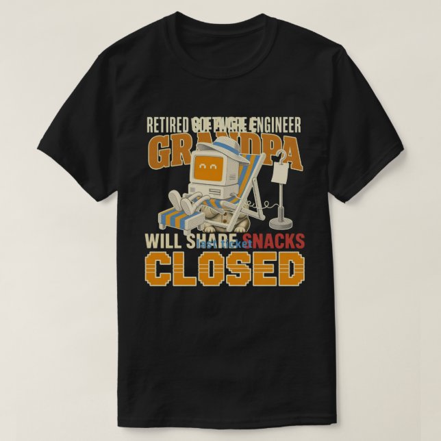 Retired Software Engineer Last Ticket Closed Shirt (Design Front)
