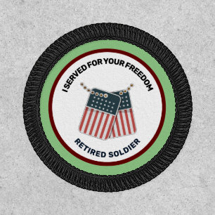 Retired Solider I Served For Your Freedom Patch
