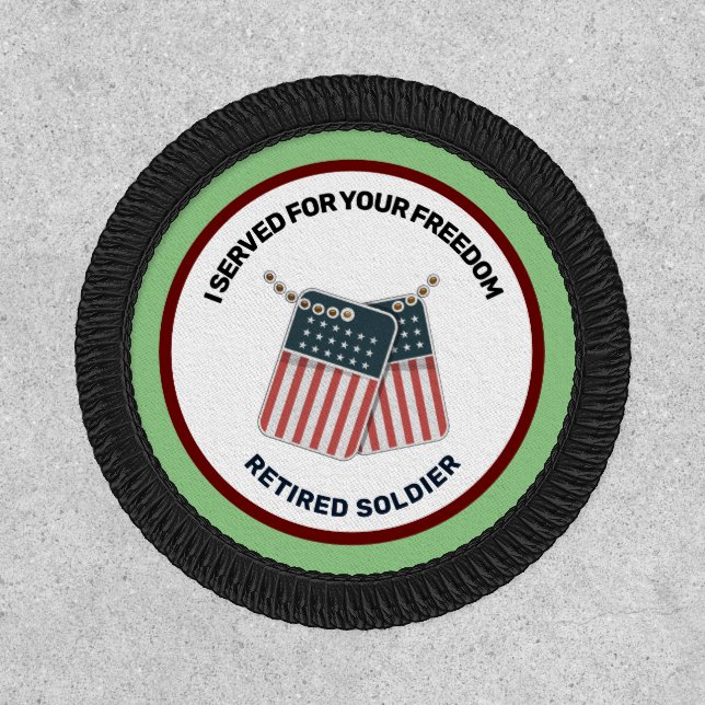 Retired Solider I Served For Your Freedom Patch (Front)