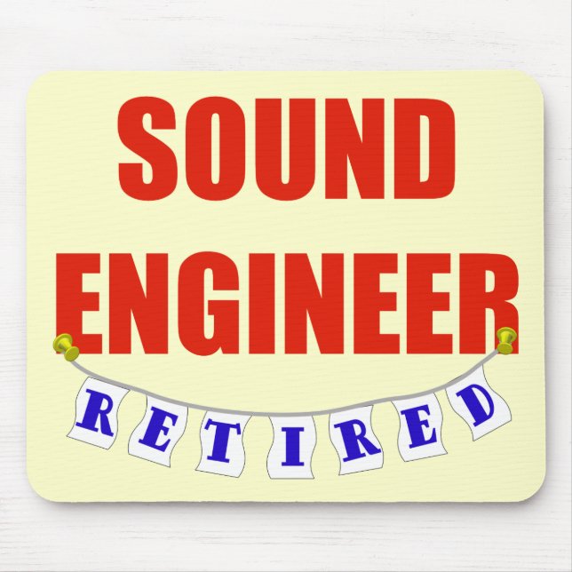 RETIRED SOUND ENGINEER MOUSE PAD (Front)