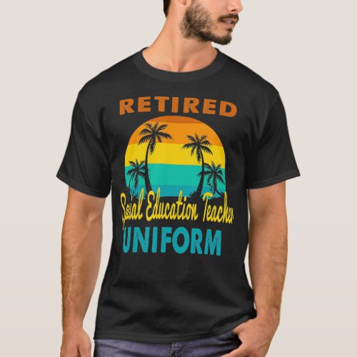 Retired Special Education Teacher Uniform Retireme T_Shirt