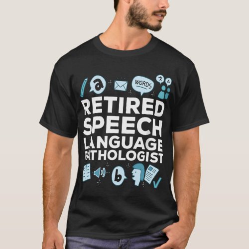 Retired Speech Language Pathologist Retirement Gif T_Shirt