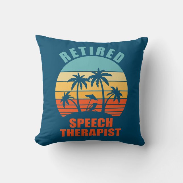Retired Speech Therapist Funny Happy Retirement  Throw Pillow (Front)