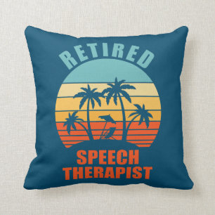 Retired Speech Therapist Funny Happy Retirement Throw Pillow