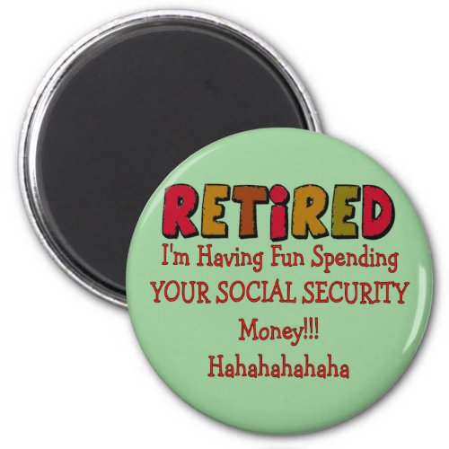 Retired __Spending Your Social Security Magnet