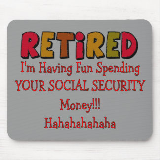 Retired --Spending Your Social Security Mouse Pad