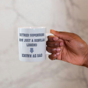 Retired Superhero Now Just a Regular Legend Coffee Mug