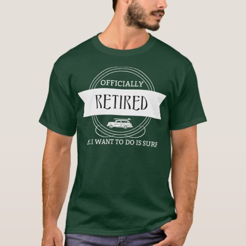 Retired Surfer Dude T_Shirt